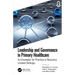 Leadership and Governance in Primary Healthcare: An Exemplar for Practice in Resource Limited Settings