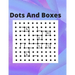 Dots And Boxes: 100 Pages of Gaming Fun!