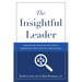 The Insightful Leader: Discover Your Blind Spots Through the Eyes of Employees