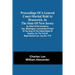 Proceedings Of A General Court-Martial Held At Brunswick, In The State Of New-Jersey, By Order Of His Excellency Gen. Washington, Commander-In-Chief O