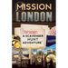 Mission London: A Scavenger Hunt Adventure: (Travel Book For Kids)