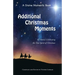 Additional Christmas Moments: 67 Stories Celebrating the True Spirit of Christmas