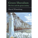 Green Liberalism: The Free And The Green Society