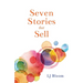 Seven Stories that Sell