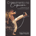 O Movimento Na Capoeira: Análisis técnico del movimiento en la capoeira