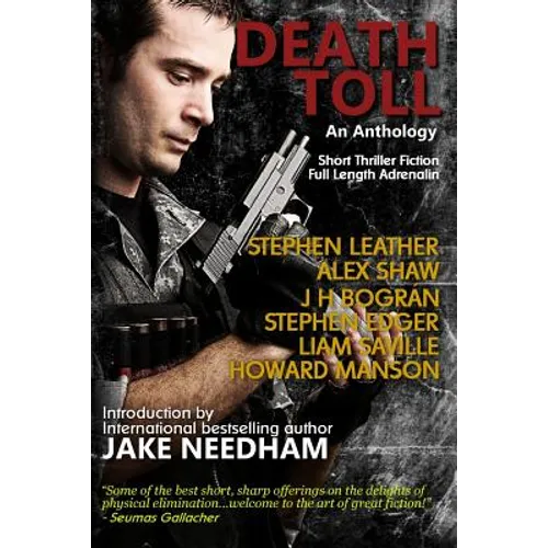 Death Toll: Short Thriller Fiction; Full Length Adrenalin