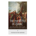 The 1759 Battle of Quebec: The History and Legacy of Britain's Most Important Victory of the French & Indian War