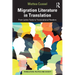 Migration Literature in Translation: From Latinx Texts to Transnational Readers