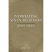 Indwelling Sin in Believers