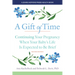 A Gift of Time: Continuing Your Pregnancy When Your Baby's Life Is Expected to Be Brief