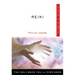 Reiki Plain & Simple: The Only Book You'll Ever Need