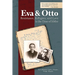 Eva and Otto: Resistance, Refugees, and Love in the Time of Hitler