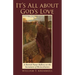 It's All About God's Love: A Retired Pastor Reflects on the Sacrament of Reconciliation