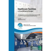 Healthcare Facilities in Times of Radical Changes. Proceedings of the 23rd Congress of the International Federation of Hospital Engineering (IFHE), 25
