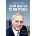 From Walton to the World: The story of a farm boy from Walton