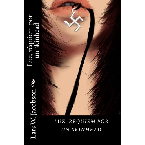 Luz, réquiem por un skinhead.