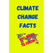 Climate Change Facts: You Need to Know
