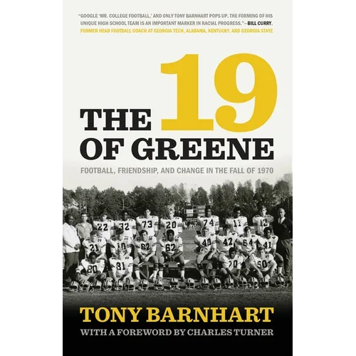 The 19 of Greene: Football, Friendship, and Change in the Fall of 1970