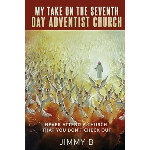 My take on the Seventh Day Adventist Church