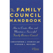 The Family Council Handbook: How to Create, Run, and Maintain a Successful Family Business Council