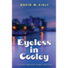 Eyeless in Cooley