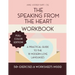 The Speaking from the Heart Workbook: A Practical Guide to the 18 Modern Love Languages - Full Color Edition