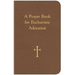 A Prayer Book for Eucharistic Adoration