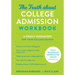 The Truth about College Admission Workbook: A Family Organizer for Your College Search