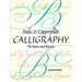 Italic and Copperplate Calligraphy: The Basics and Beyond