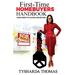 First Time Homebuyer Handbook: From Credit to Closing and Beyond