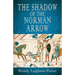 The Shadow of the Norman Arrow
