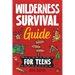 Wilderness Survival Guide for Teens