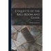 Etiquette of the Ball-Room and Guide