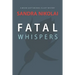 Fatal Whispers