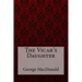 The Vicar's Daughter George MacDonald