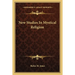 New Studies In Mystical Religion