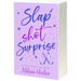 Slap Shot Surprise