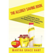 The Allergy Saving Book: A Complete Guide to Solving Food Sensitivities and Related Health Problems