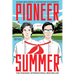 Pioneer Summer