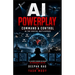 AI Powerplay: Command & Control in the Digital Battlespace