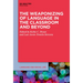 The Weaponizing of Language in the Classroom and Beyond