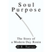Soul Purpose: The Story of a Modern Day Ronin