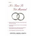 It's Time to Get Married!: Just Think, You Don't Have to Be Alone Unless You Choose To!