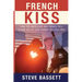 French Kiss: How the Americans and French Fell In and Out of Love During the Cold War