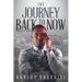 The Journey Back to Now