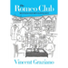 The Romeo Club: Restless Old Men Eating Out