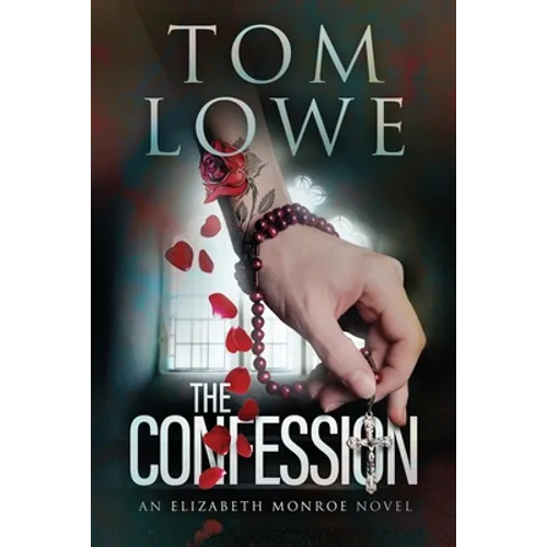 The Confession: An Elizabeth Monroe Novel