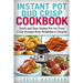Instant Pot Duo Crisp Cookbook: Quick and Easy Instant Pot Air Fryer Crisp Recipes from Breakfast to Dessert