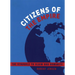 Citizens of the Empire: The Struggle to Claim Our Humanity