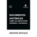 Documentos históricos sobre los límites entre Honduras y Nicaragua